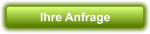 Ihre Anfrage